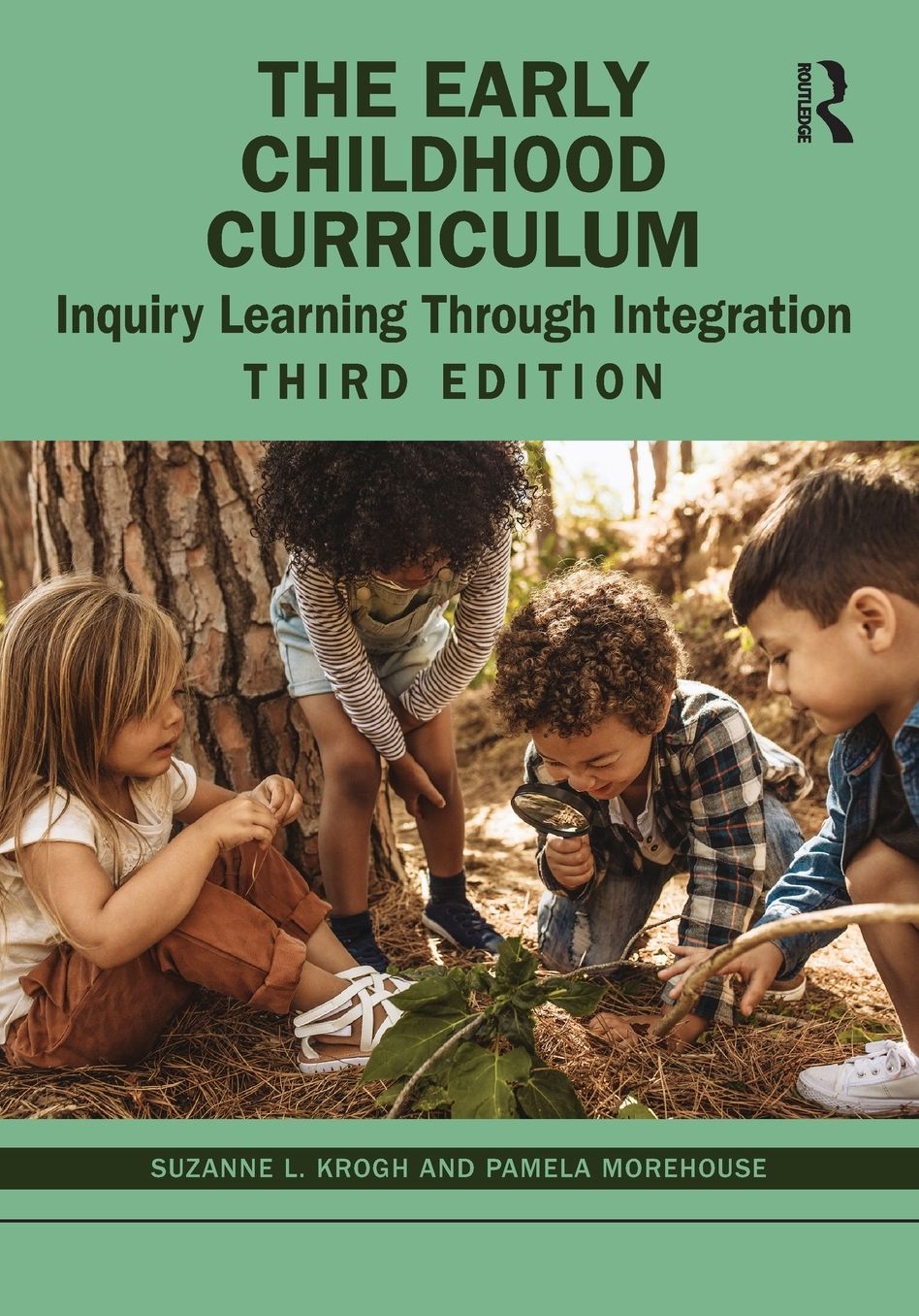 The Early Childhood Curriculum: Inquiry Learning Through Integration