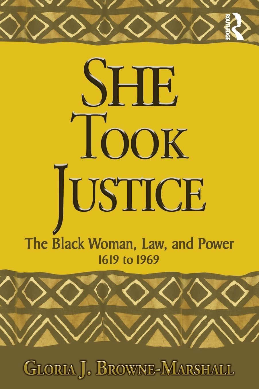She Took Justice: The Black Woman, Law, and Power - 1619 to 1969