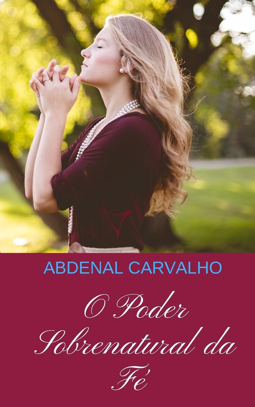 O Poder Sobrenatural da Fï¿½