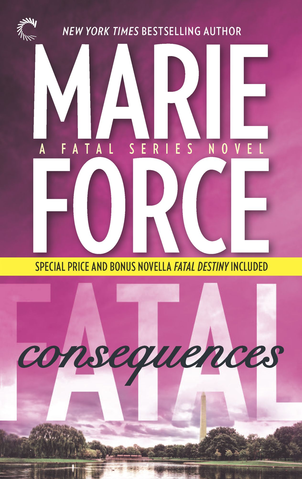 Fatal Consequences (and Fatal Destiny) (Fatal Series #3)