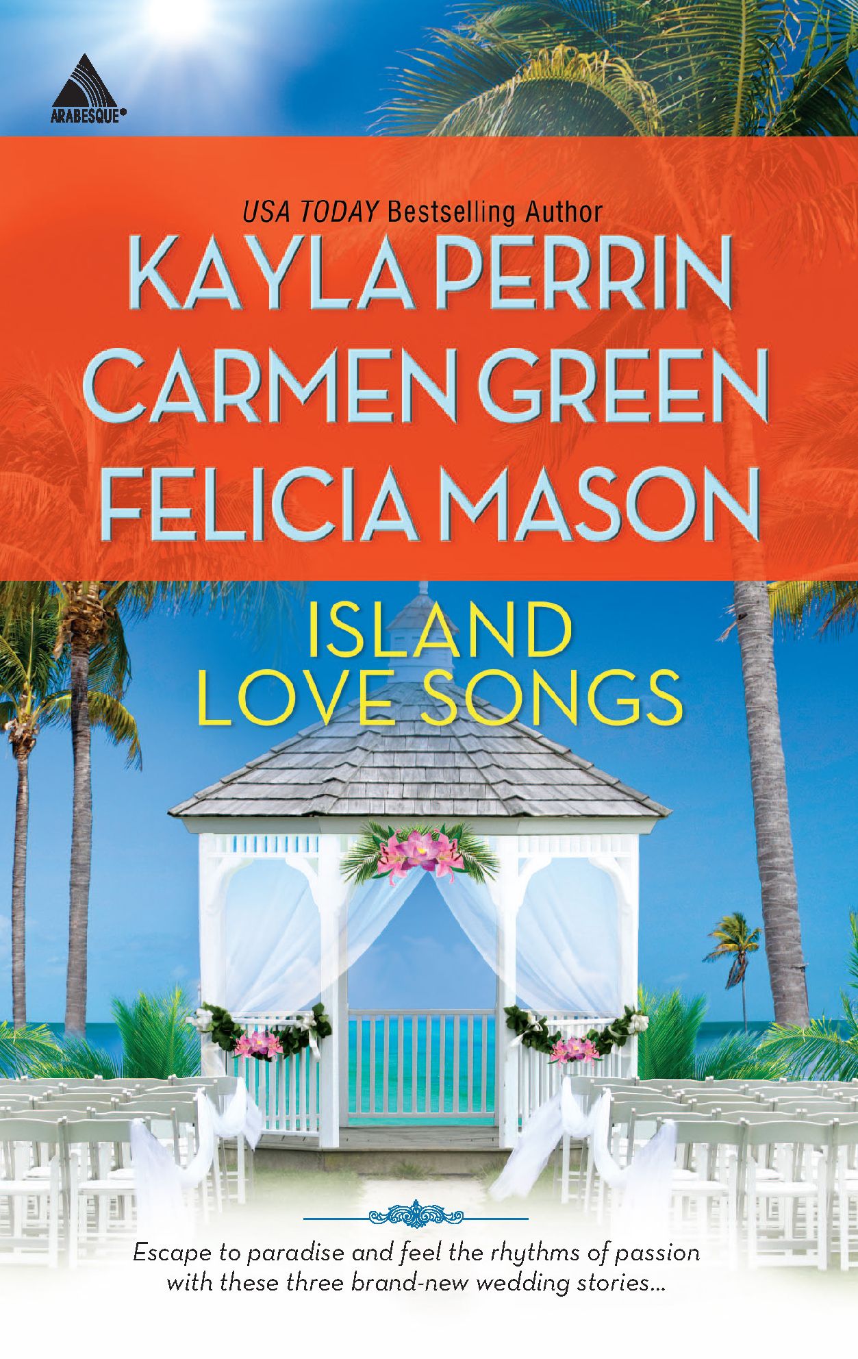 Island Love Songs: Seven Nights in Paradise / The Wedding Dance / Orchids and Bliss (Harlequin Kimani Arabesque Series)