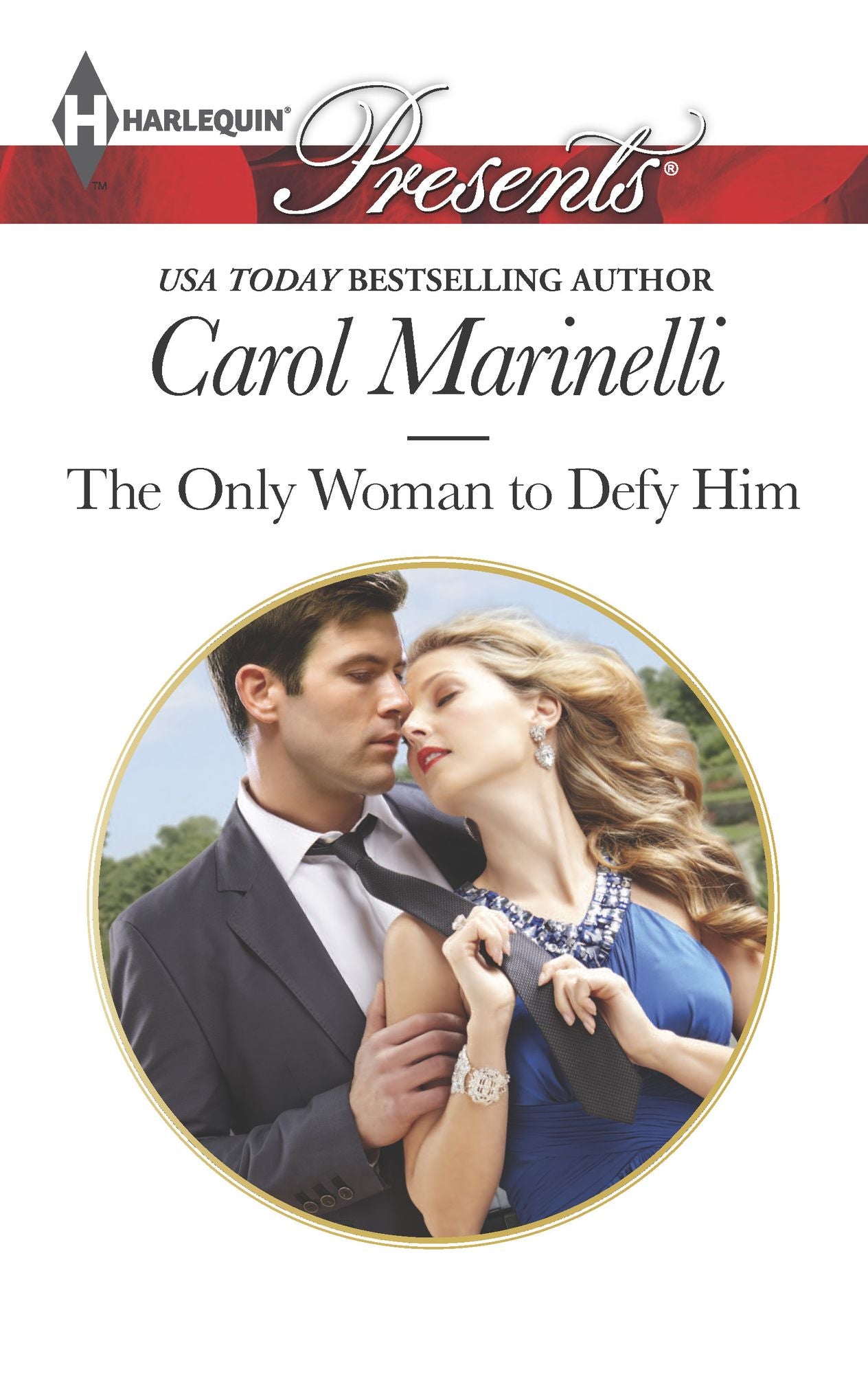 The Only Woman to Defy Him (Harlequin Presents Series #3234)