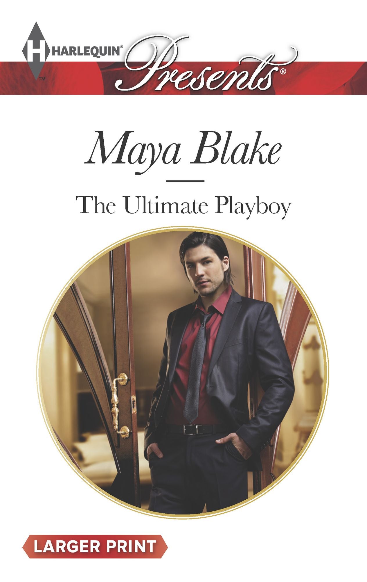 The Ultimate Playboy (Harlequin LP Presents Series #3256)