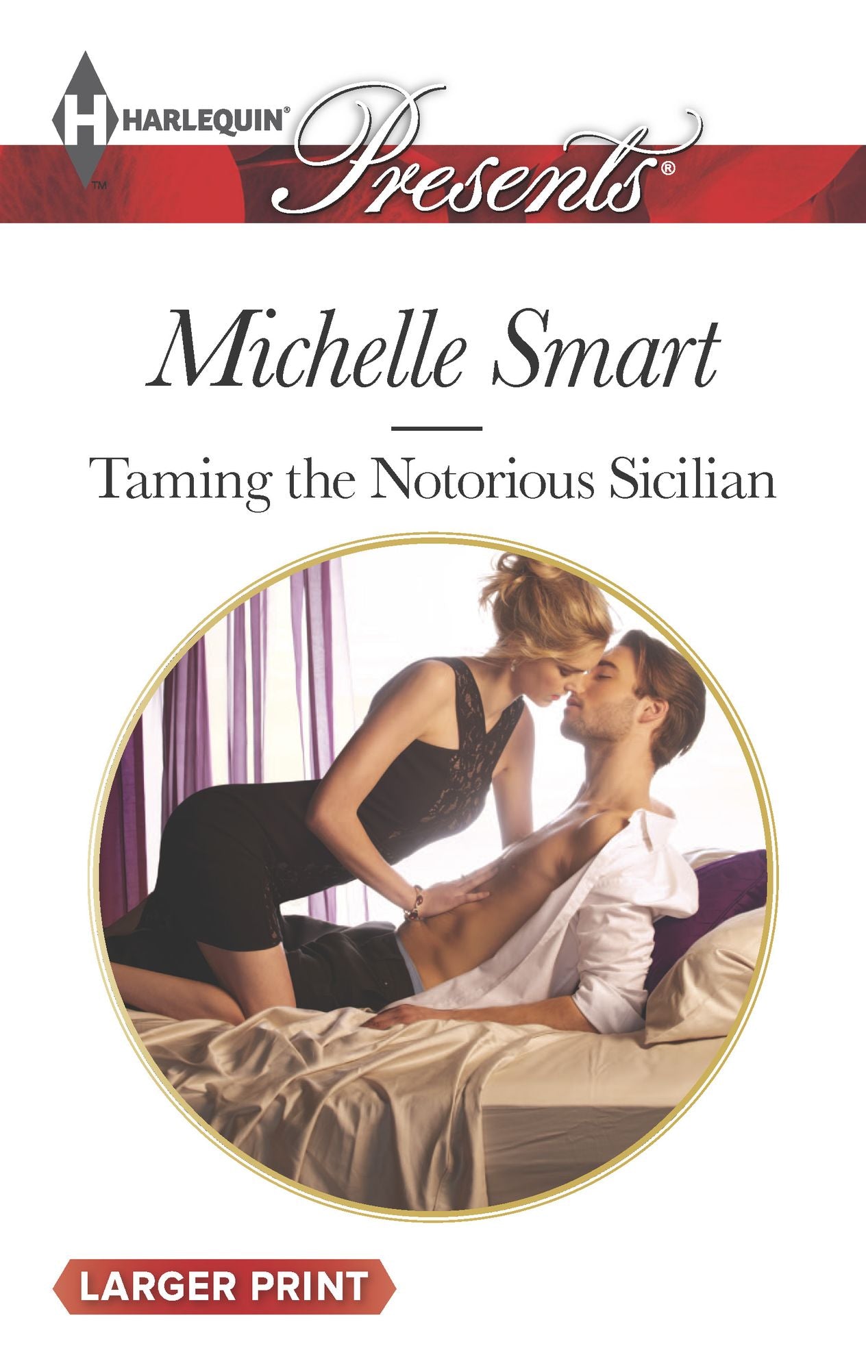Taming the Notorious Sicilian (Harlequin LP Presents Series #3263)