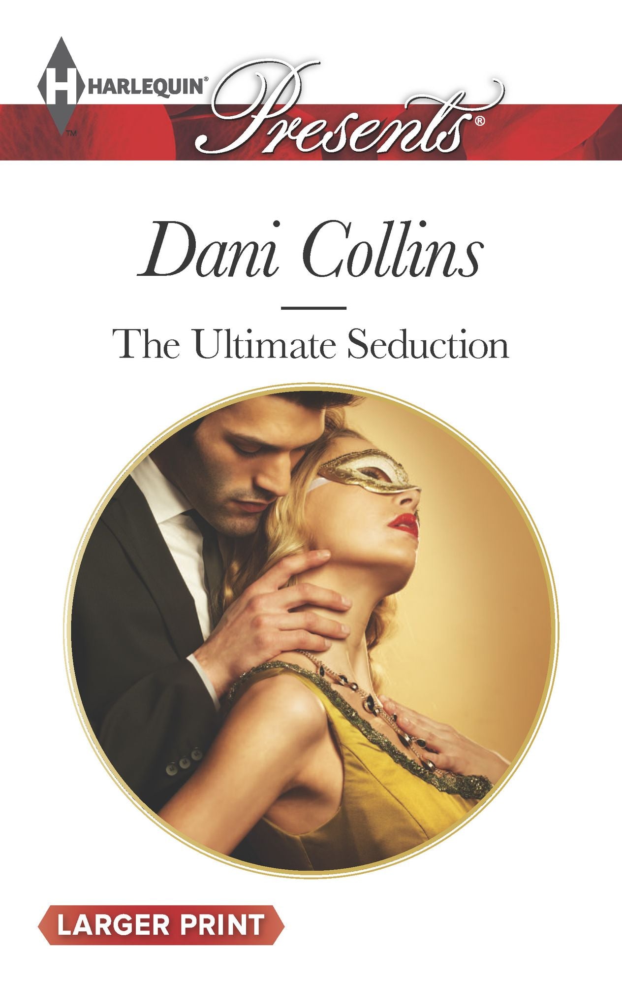 The Ultimate Seduction (Harlequin LP Presents Series #3264)