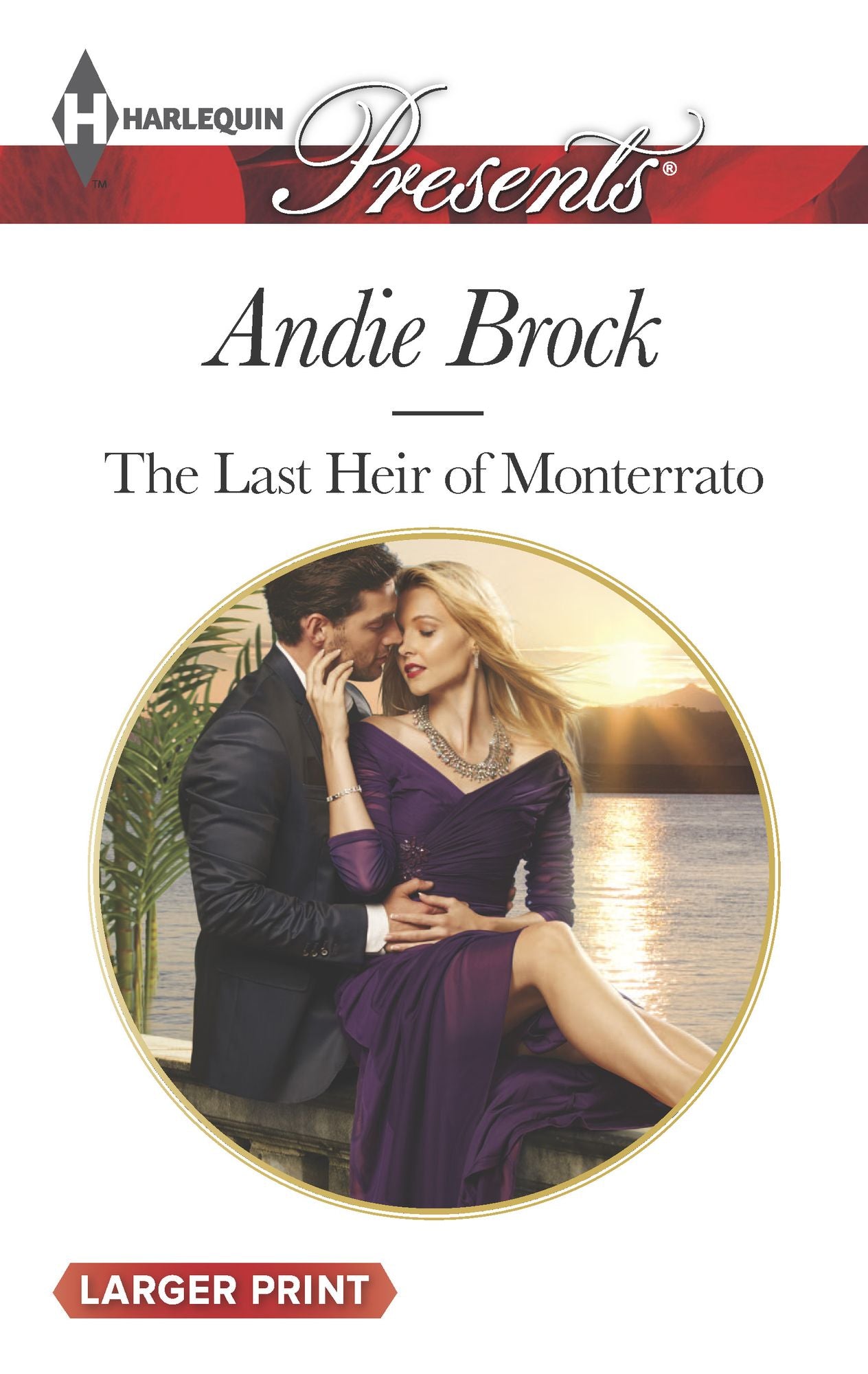 The Last Heir of Monterrato (Harlequin LP Presents Series #3304)