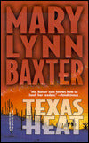 Texas Heat: Slow Burn; Baby Makes Perfect; Everything but Time