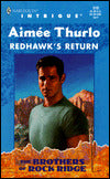 Redhawk's Return (Harlequin Intrigue #506)