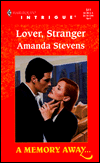 Lover, Stranger (Harlequin Intrigue Series #511)