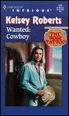 Wanted: Cowboy (Harlequin Intrigue Series #522)