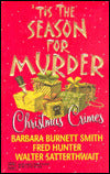 'Tis the Season for Murder: Christmas Crimes