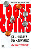 Loose Coins: A Mystery