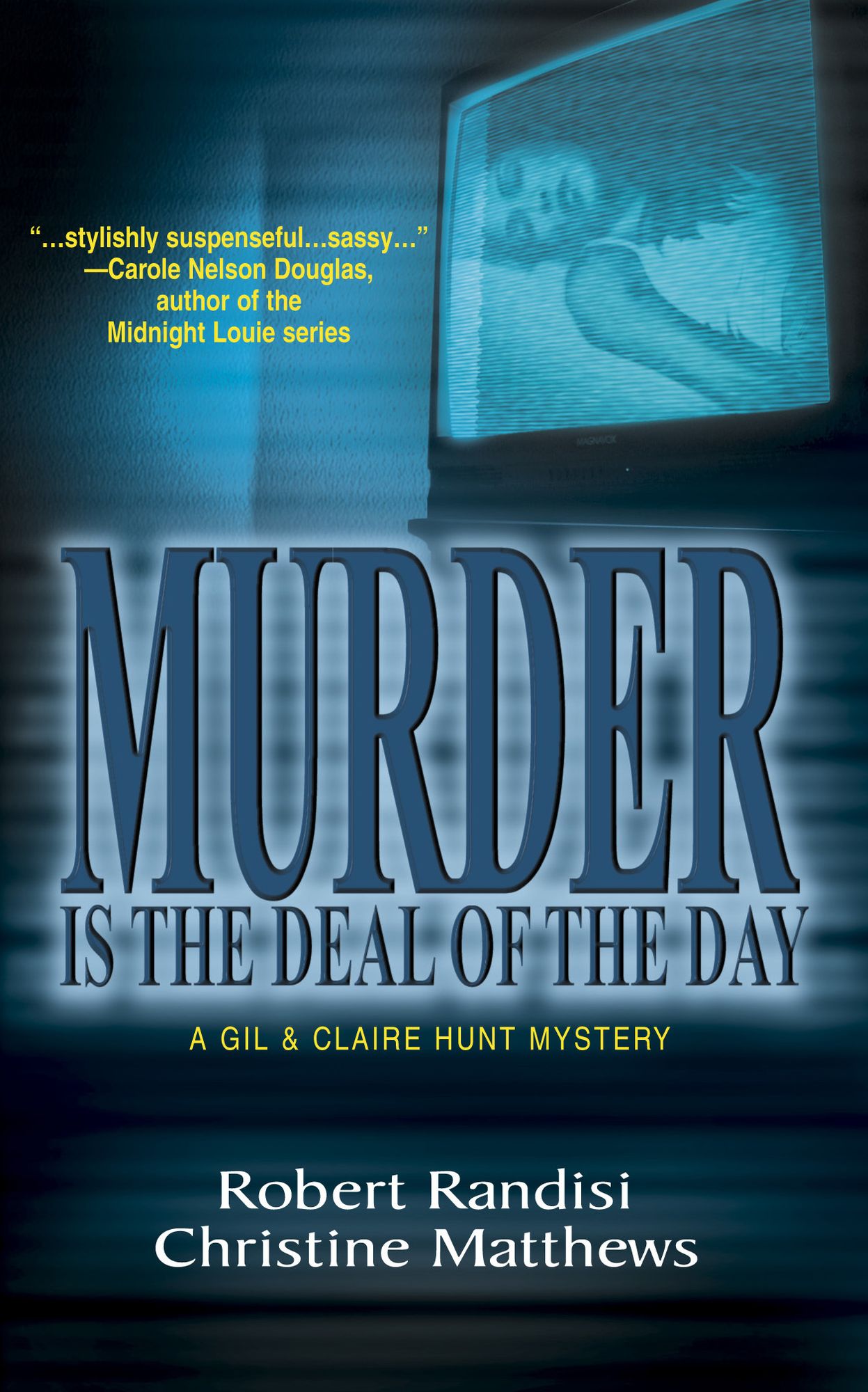 Murder Is the Deal of the Day (Gil and Claire Hunt Series #1)