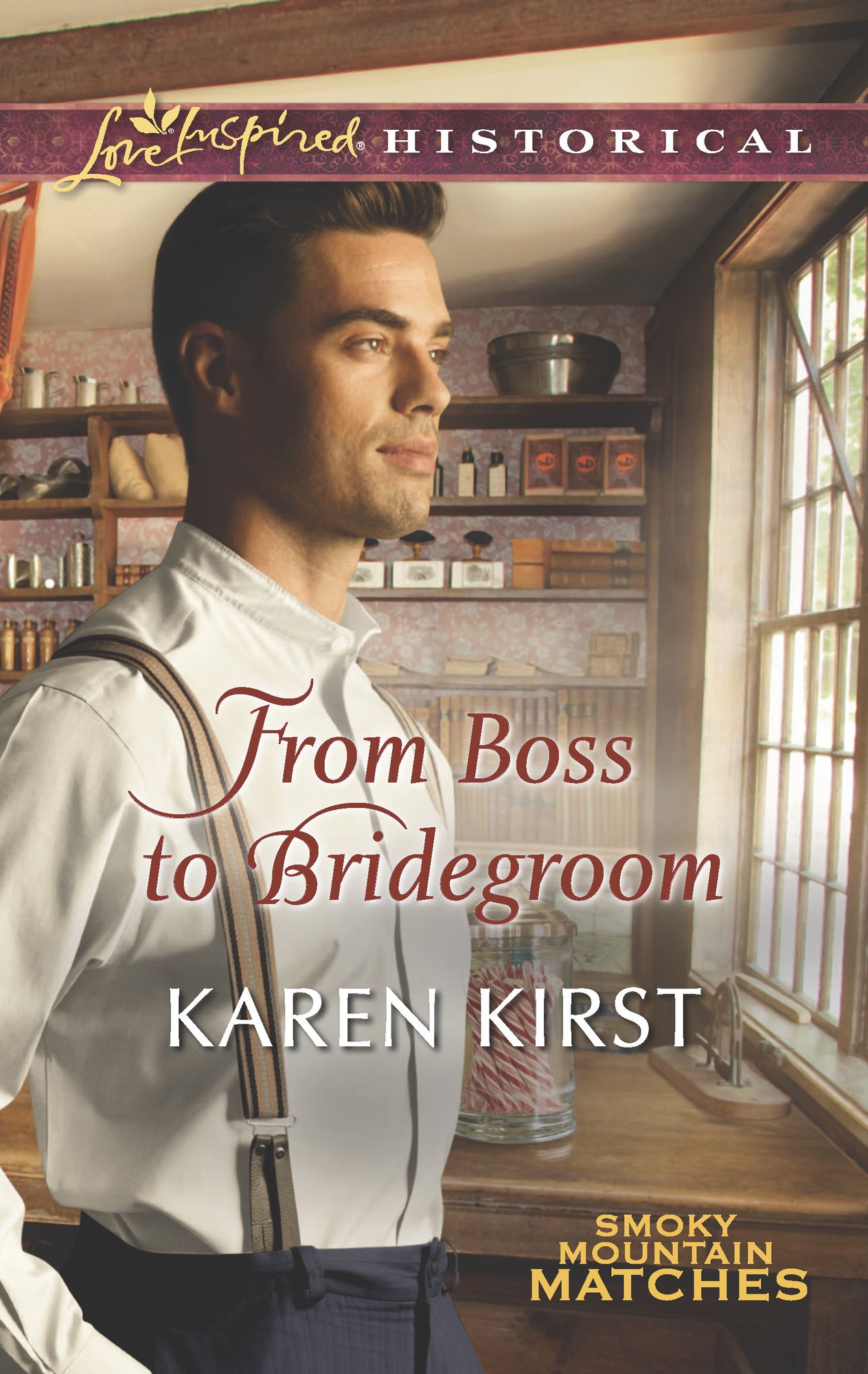 From Boss to Bridegroom (Love Inspired Historical Series)