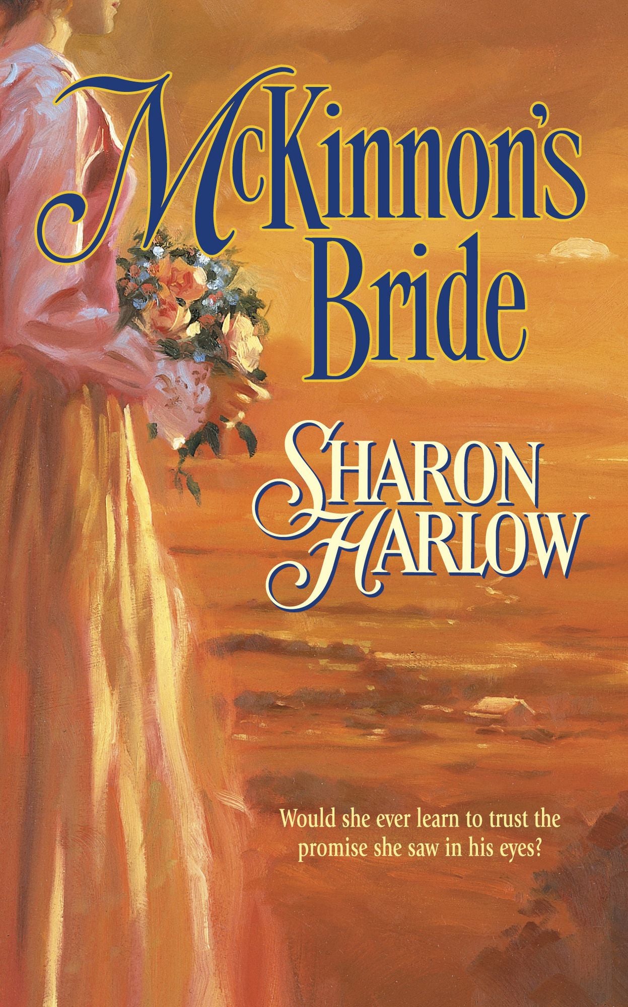 Mckinnon's Bride; (Harlequin Historical #652)
