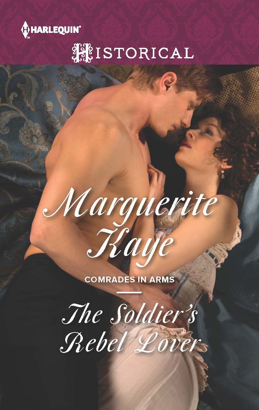 The Soldier's Rebel Lover (Harlequin Historical Series #1253)