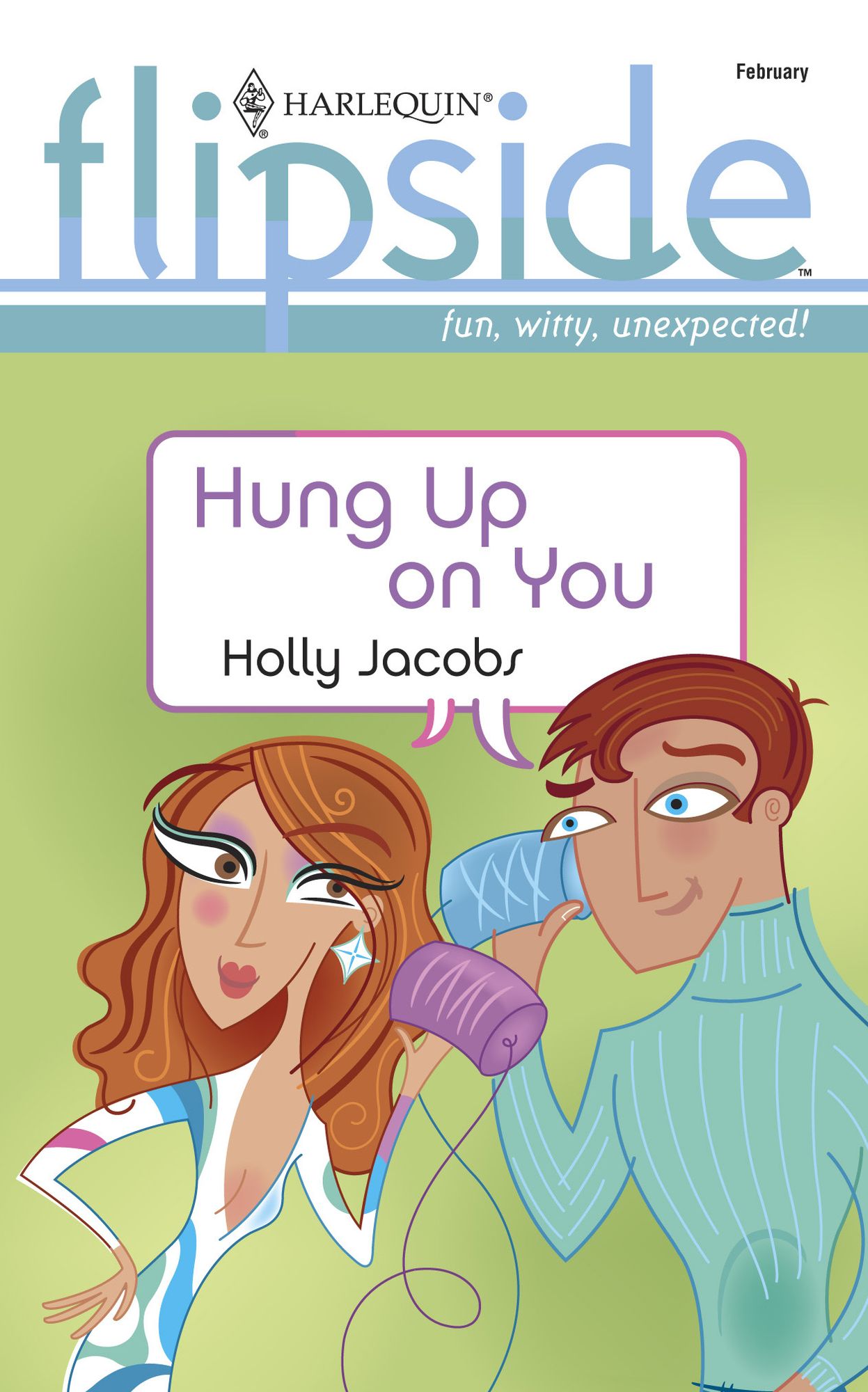 Hung Up On You (Harlequin Flipside Series #9)