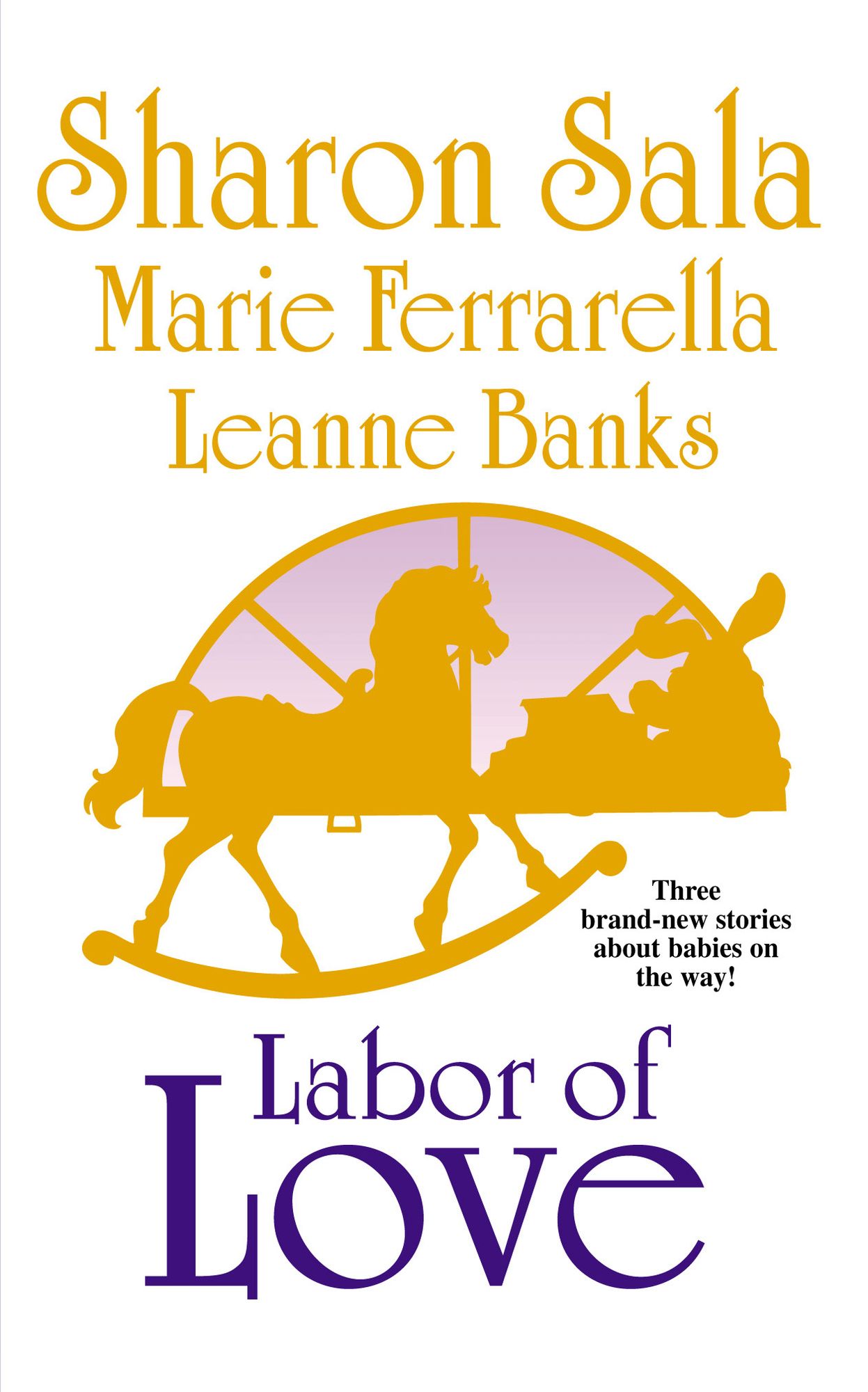 Labor of Love: Sympathy Pains/The Baby in the Cabbage Patch/The Monarch & the Mom