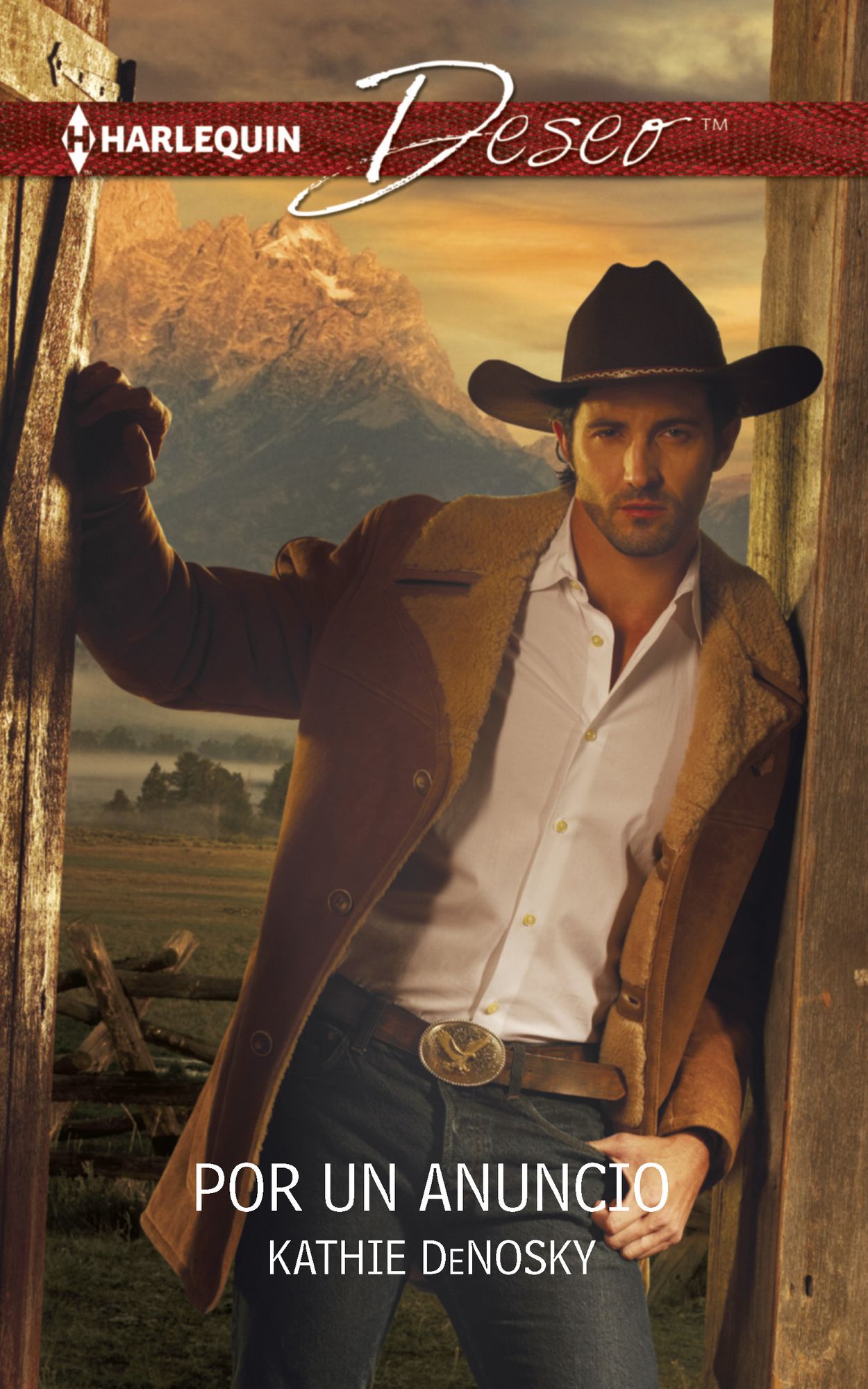 Por un anuncio (In the Rancher's Arms) (Harlequin Deseo Series #1045)