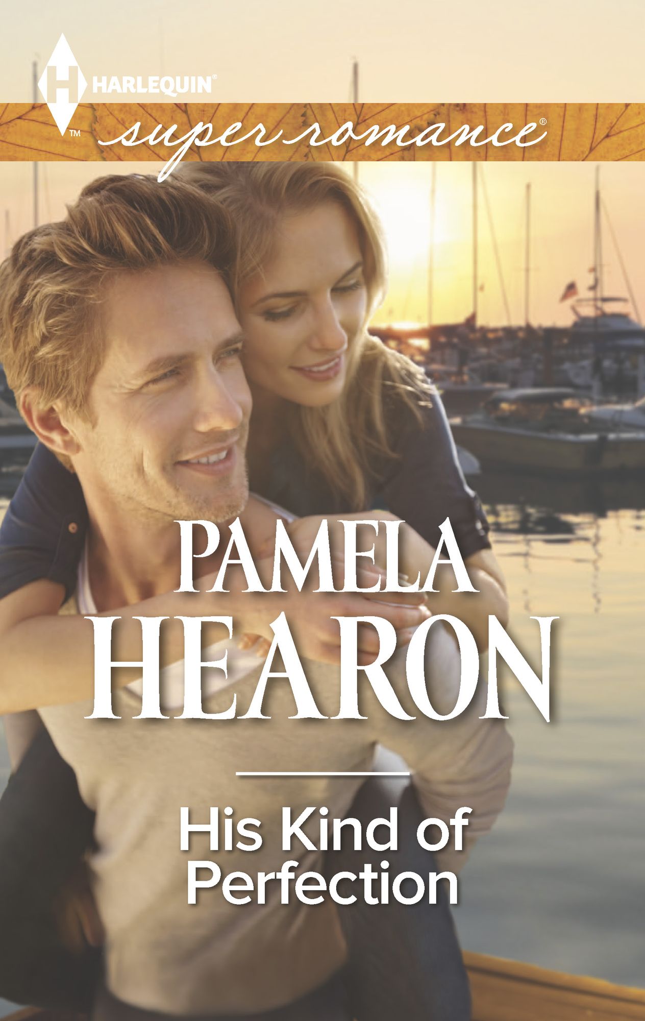 His Kind of Perfection (Harlequin Super Romance Series #1952)