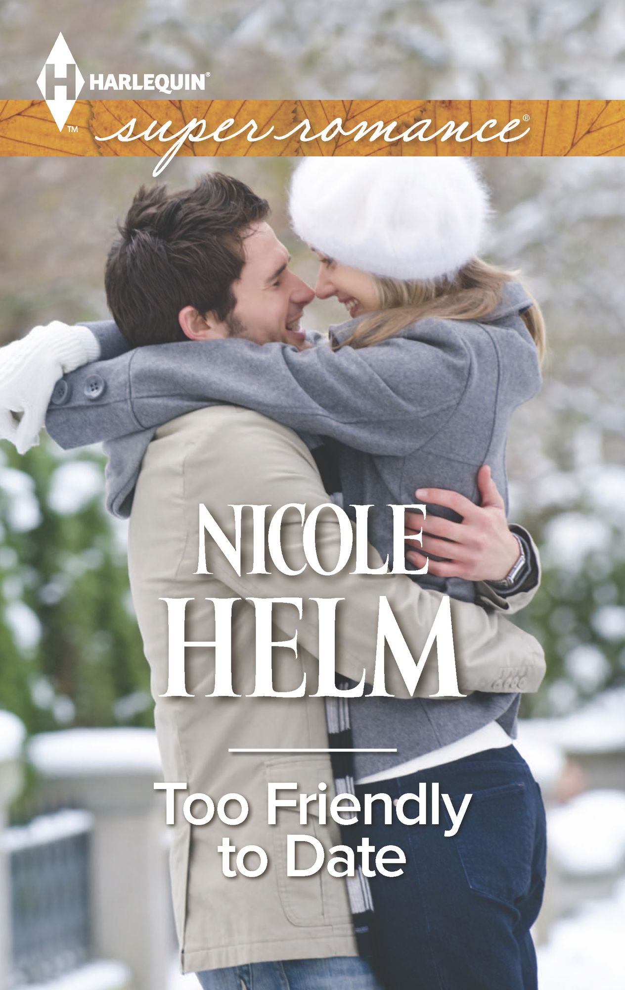 Too Friendly to Date (Harlequin Super Romance Series #1955)