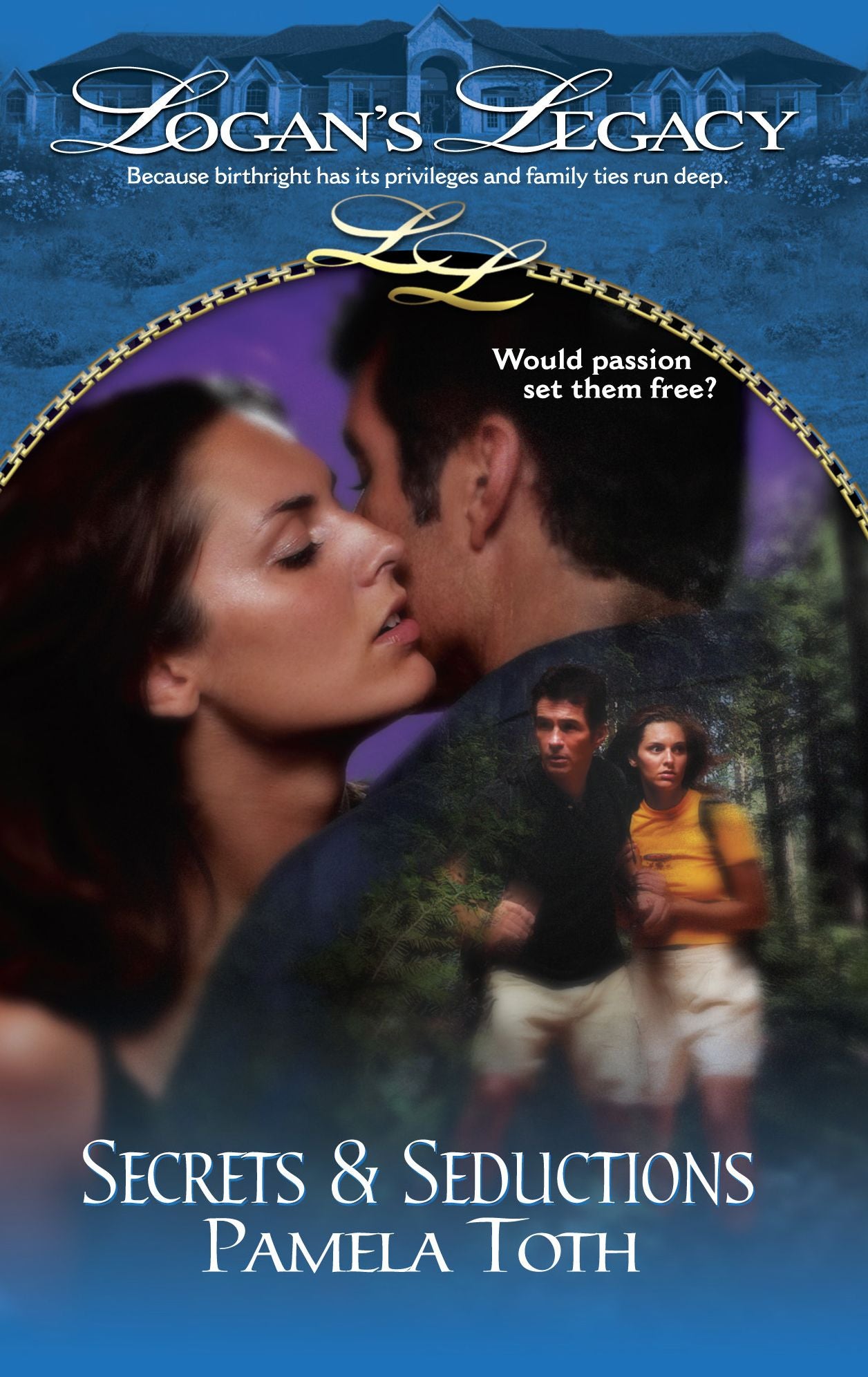 Secrets and Seductions (Logan's Legacy Series)