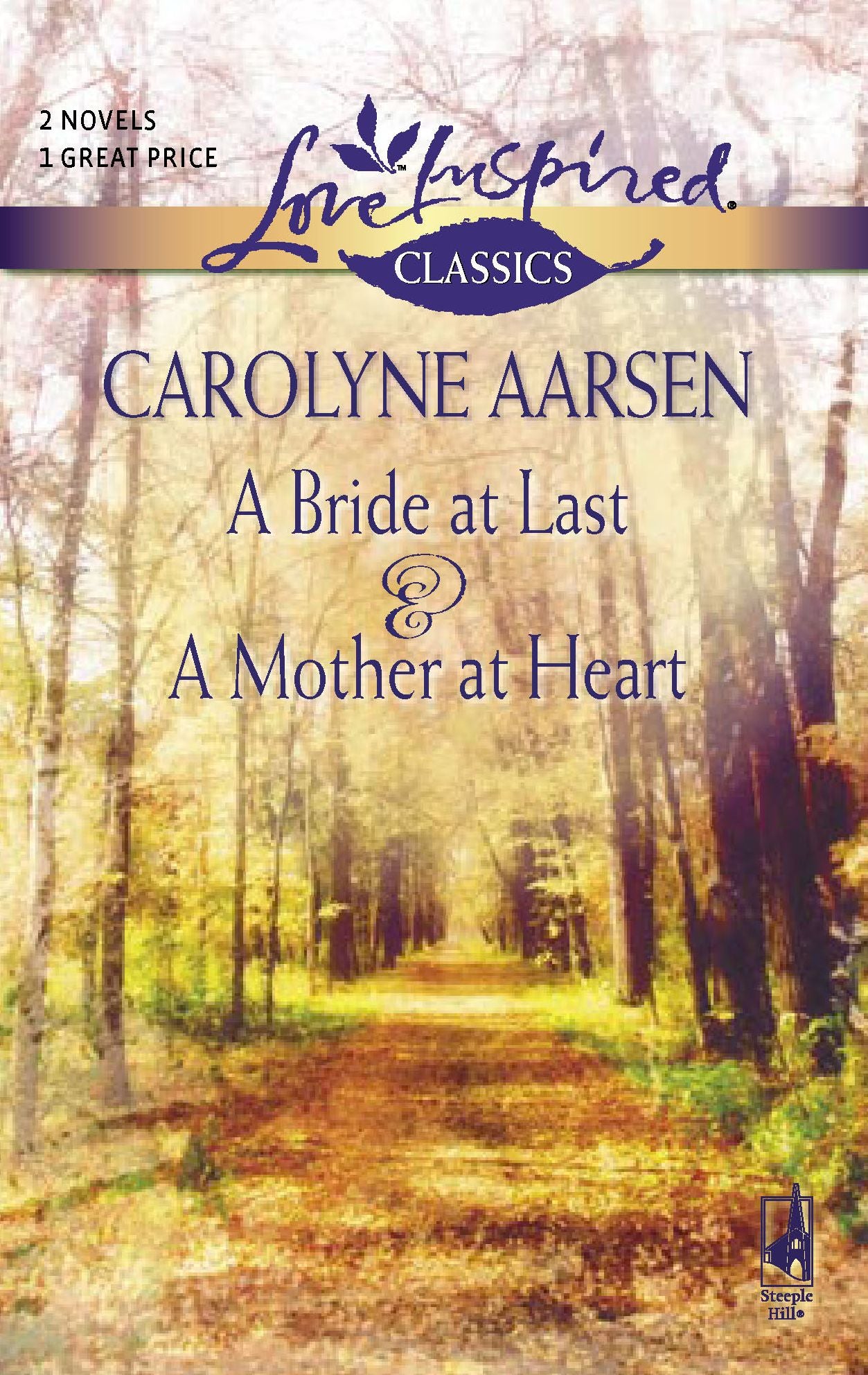A Bride At Last And A Mother At Heart: A Bride At LastA Mother At Heart