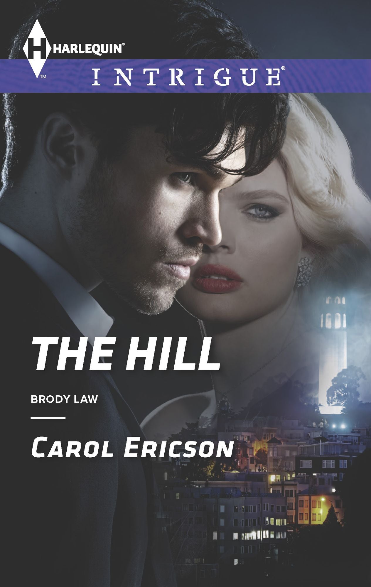 The Hill (Harlequin Intrigue Series #1523)