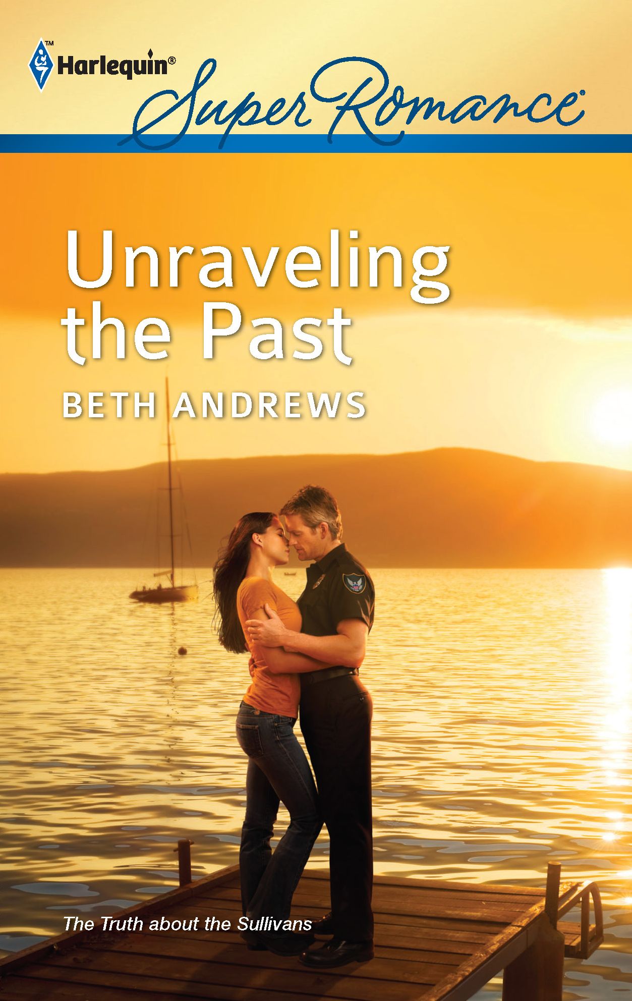 Unraveling the Past (Harlequin Super Romance Series #1782)