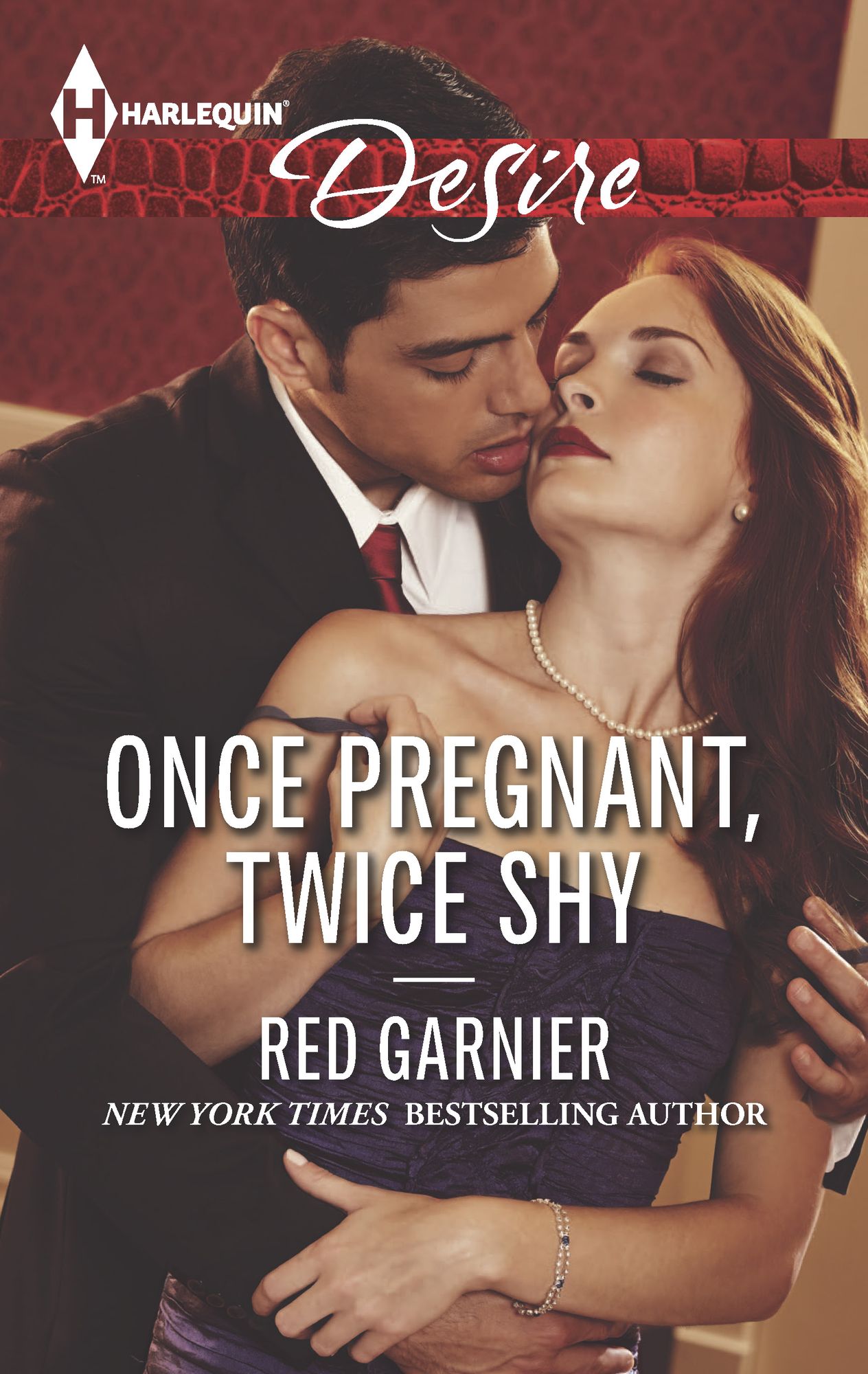 Once Pregnant, Twice Shy (Harlequin Desire Series #2298)