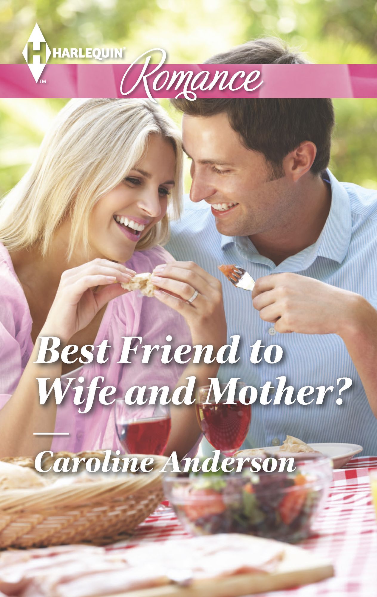 Best Friend to Wife and Mother? (Harlequin Romance Series #4462)