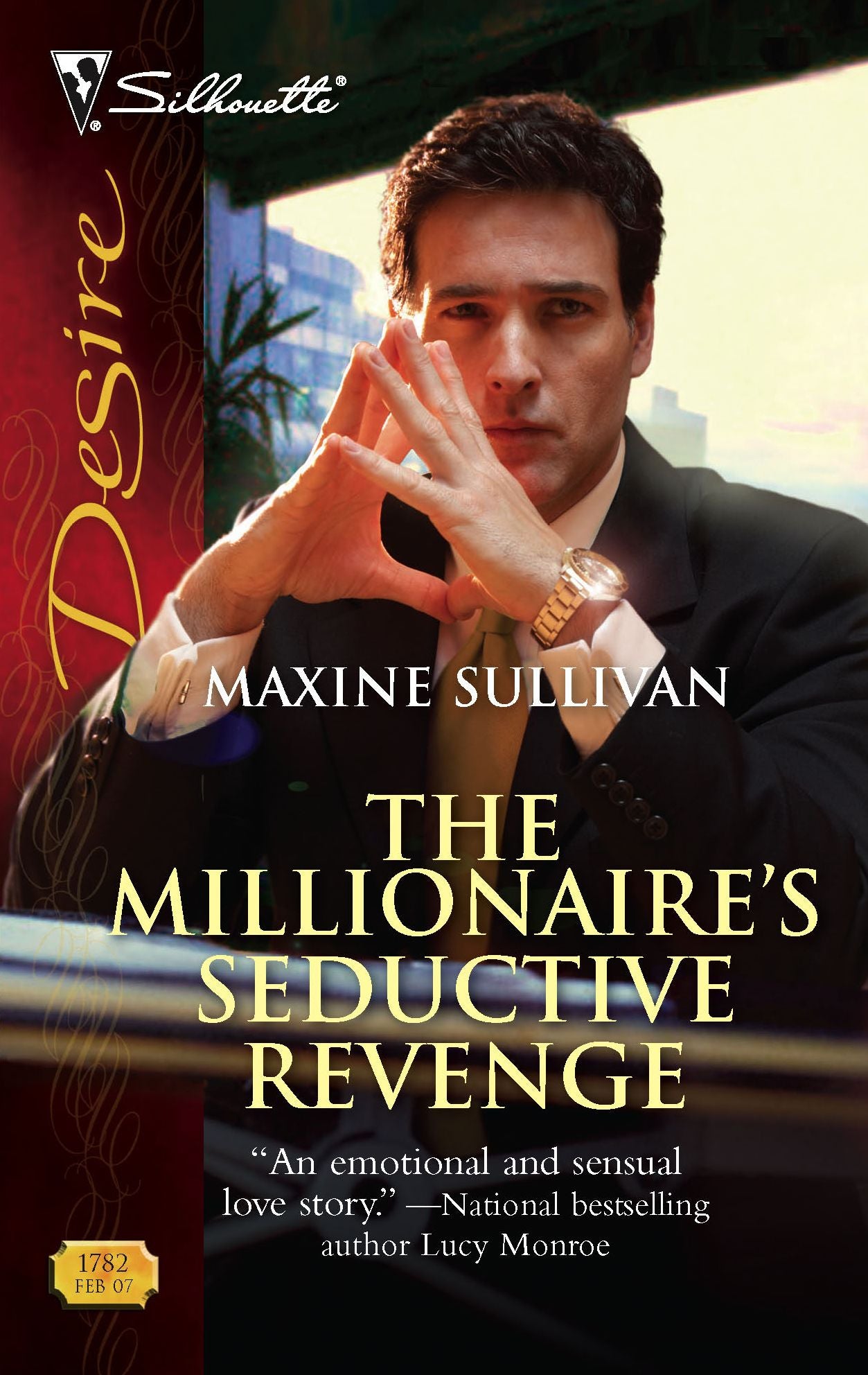 The Millionaire's Seductive Revenge (Silhouette Desire #1782)