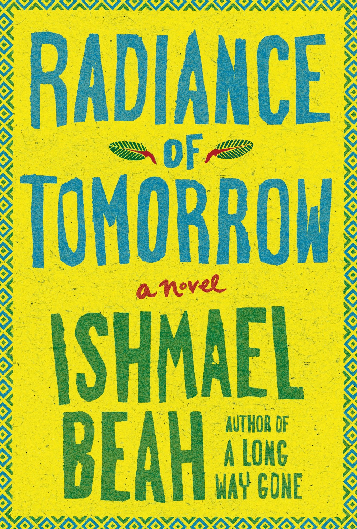Radiance of Tomorrow: A Novel