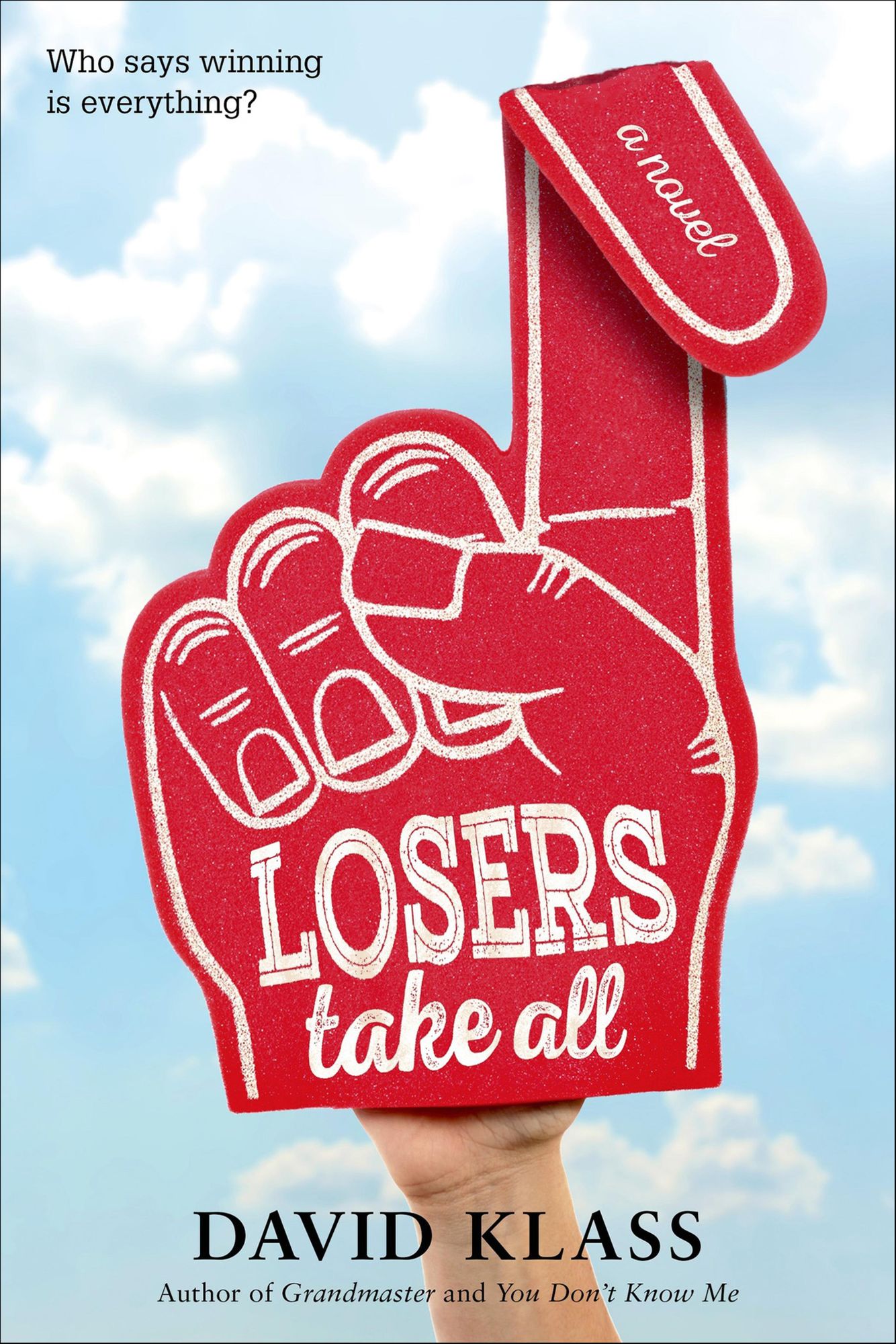 Losers Take All: A Novel