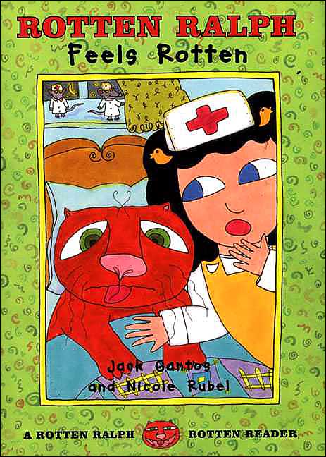 Rotten Ralph Feels Rotten (Rotten Ralph Rotten Readers Series)