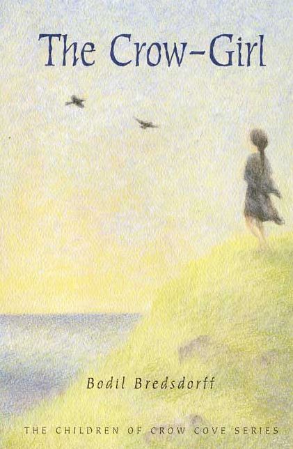 The Crow-Girl (Children of Crow Cove Series #1))