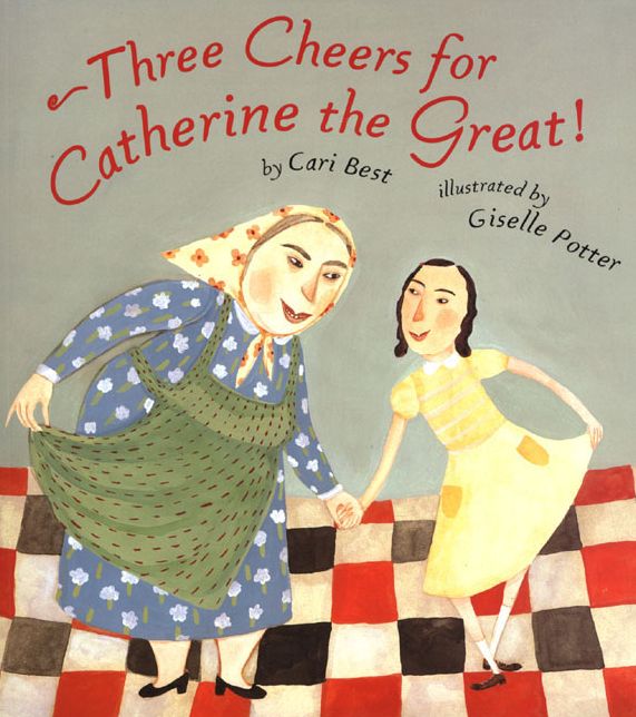 Three Cheers for Catherine the Great