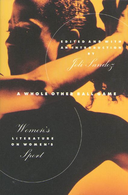 A Whole Other Ball Game: Women's Literature on Women's Sport