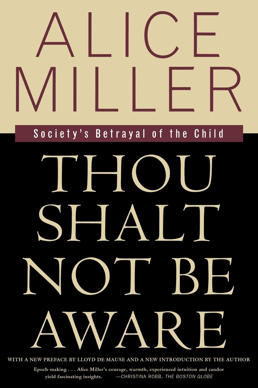 Thou Shalt Not Be Aware: Society's Betrayal of the Child