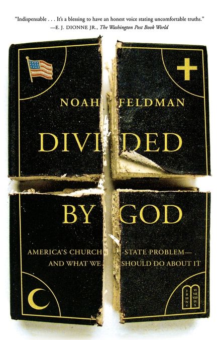 Divided by God: America's Church-State Problem--and What We Should Do about It