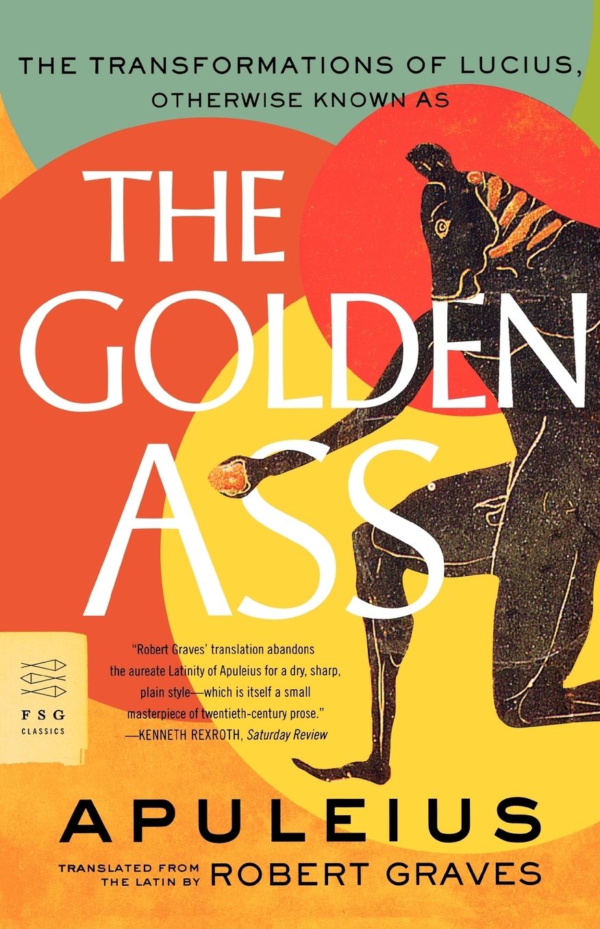 Golden Ass: The Transformations of Lucius