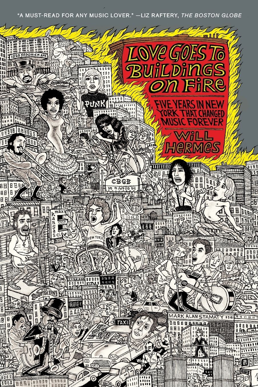 Love Goes to Buildings on Fire: Five Years in New York That Changed Music Forever