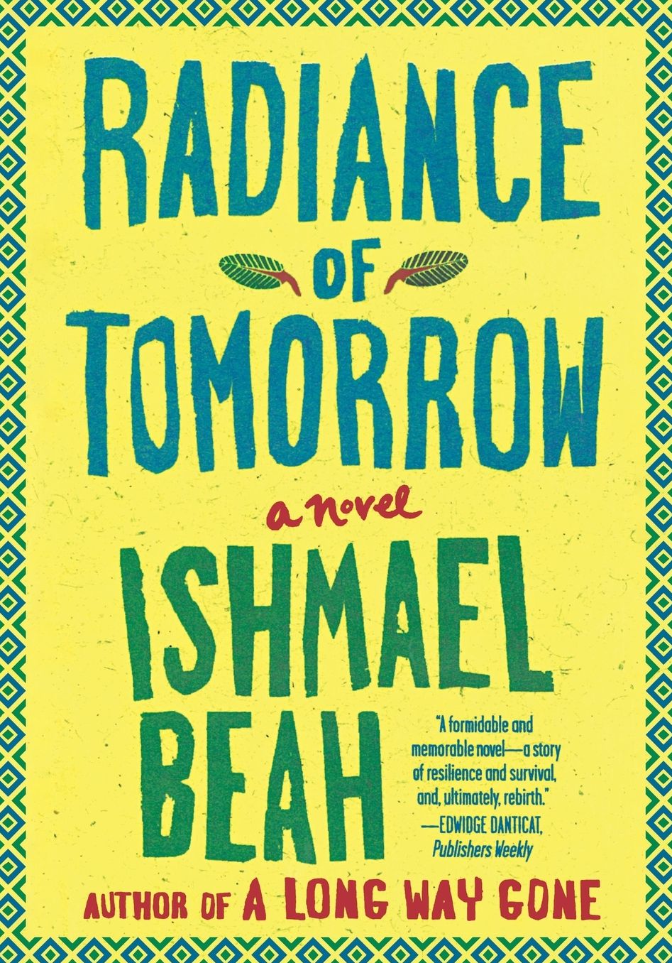 Radiance of Tomorrow: A Novel