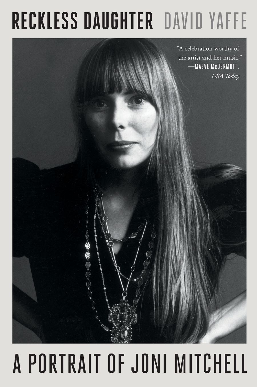 Reckless Daughter : A Portrait of Joni Mitchell