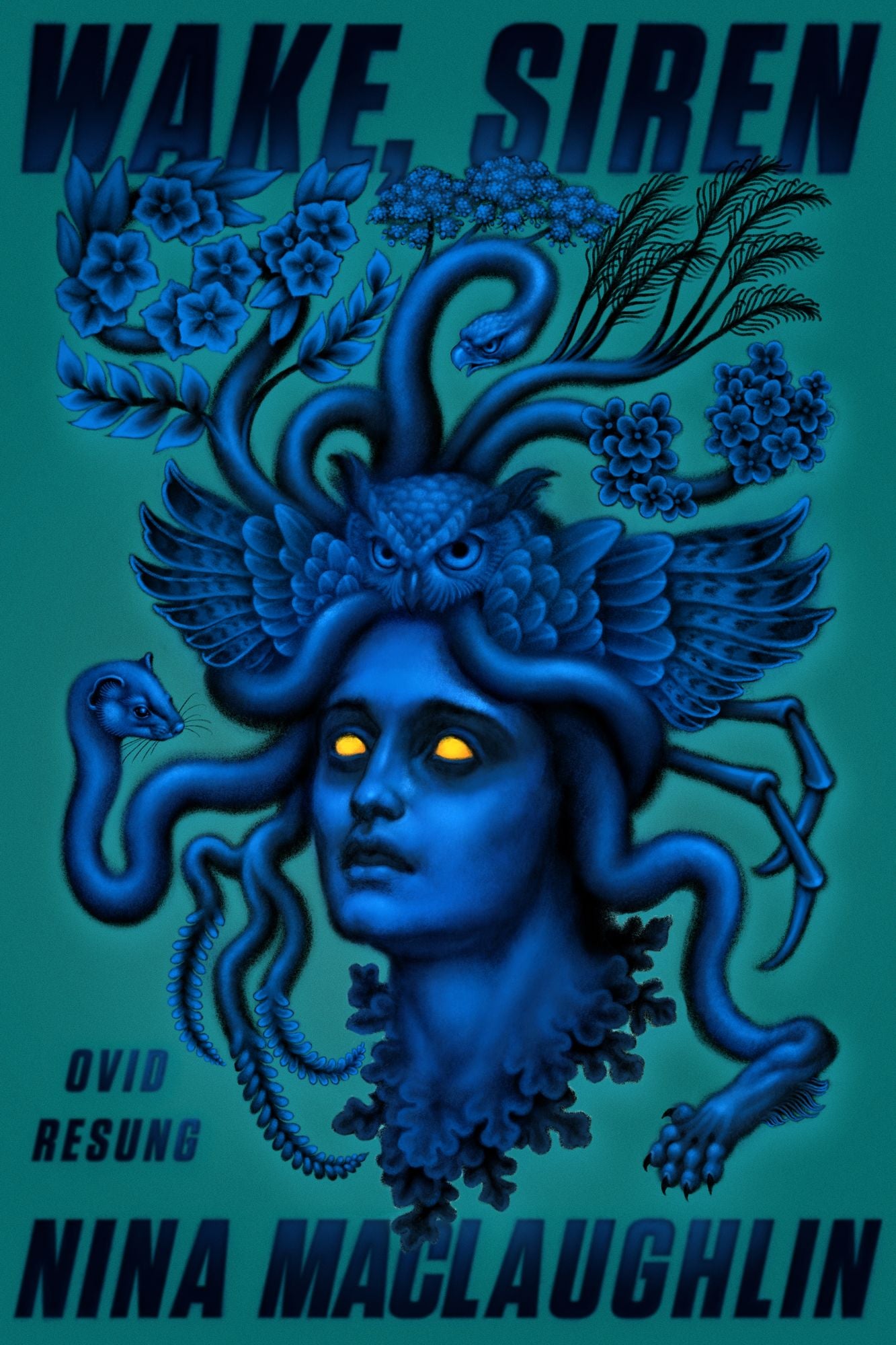 Wake, Siren : Ovid Resung