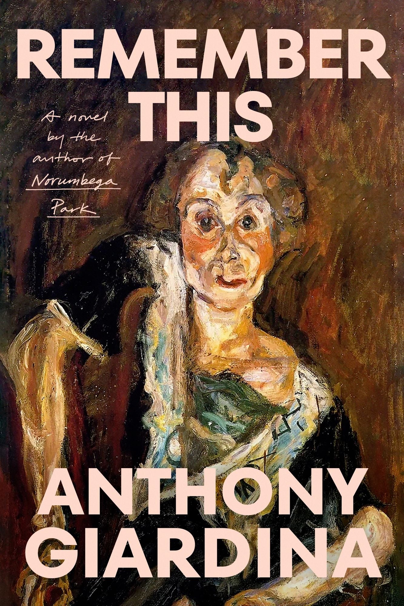 Remember This: A Novel