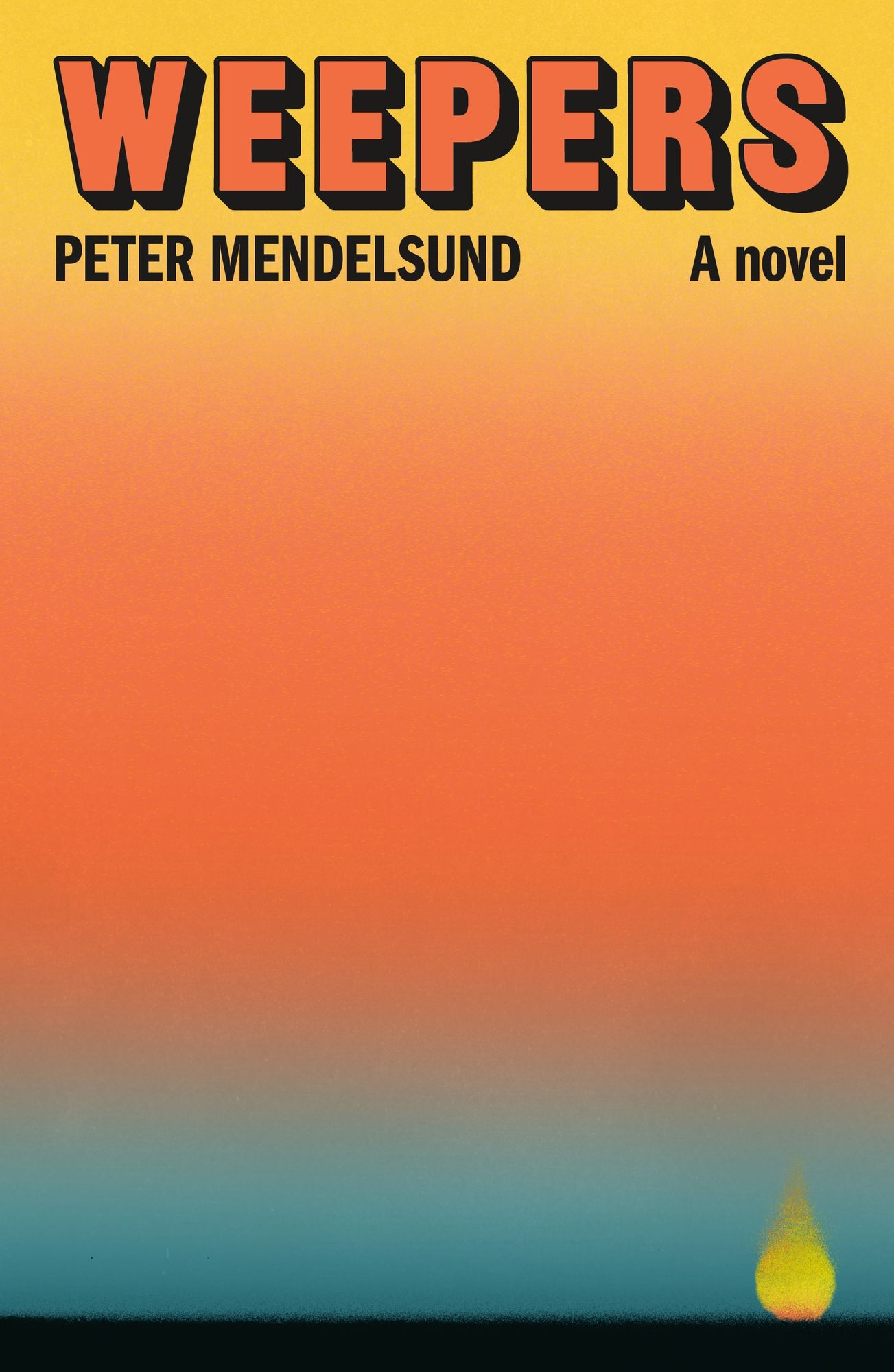 Weepers: A Novel