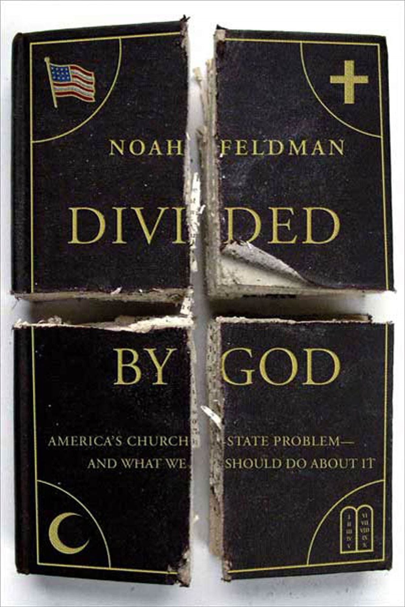 Divided by God: America's Church-State Problem--and What We Should Do About It