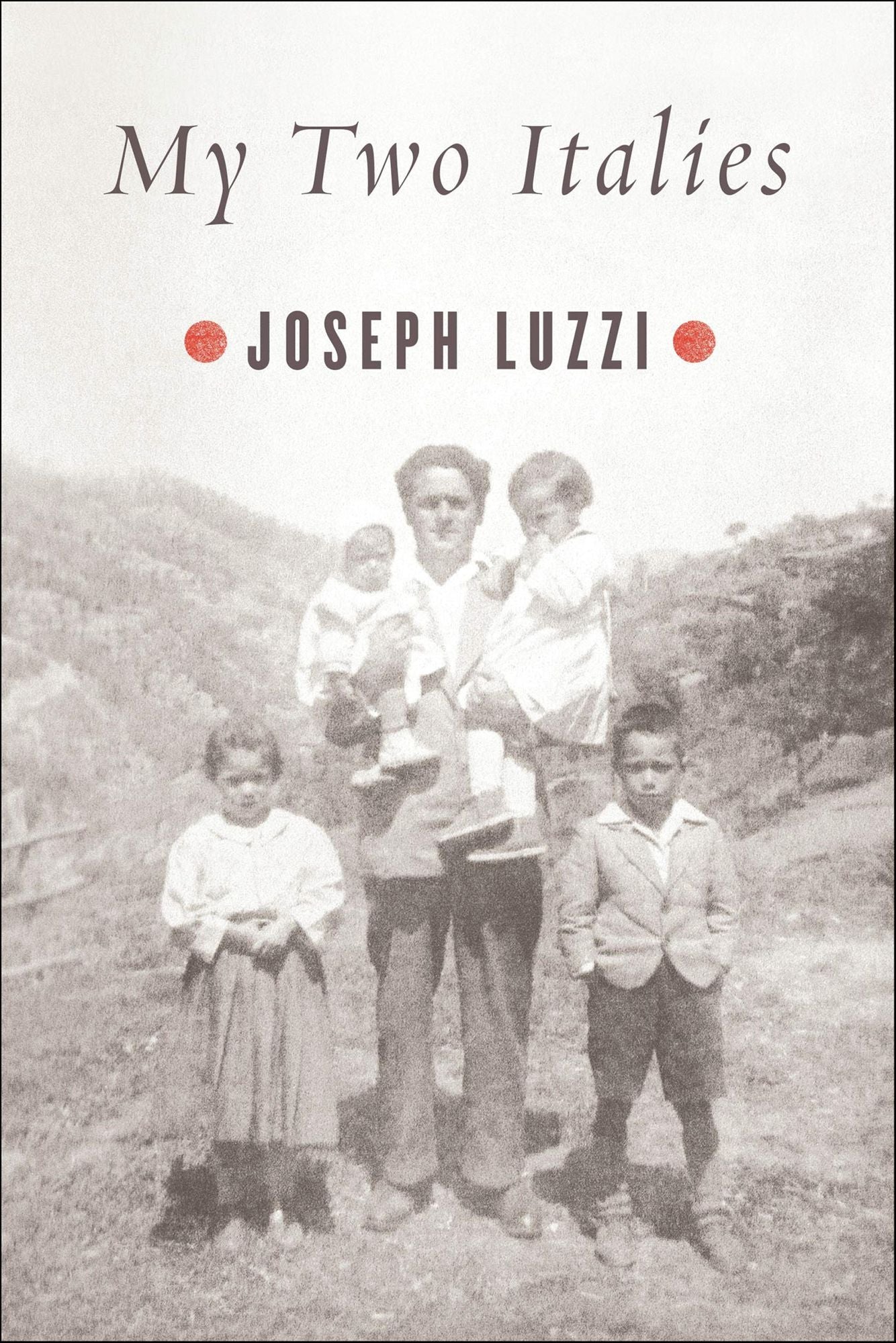 My Two Italies: A Personal and Cultural History