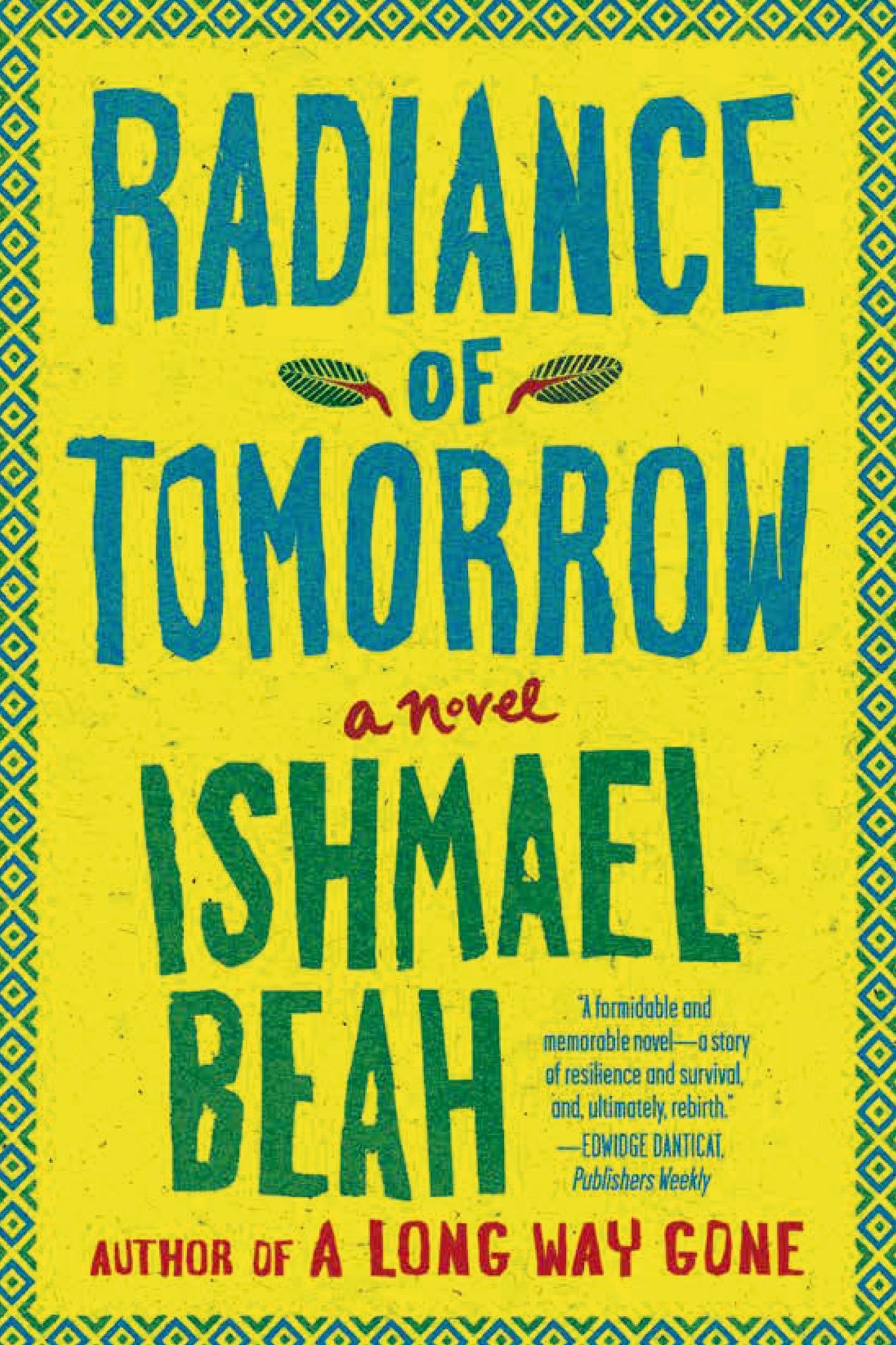 Radiance of Tomorrow: A Novel